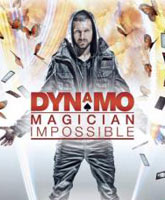 Смотреть Онлайн Динамо: Невероятный иллюзионист 3 сезон / Dynamo: Magician Impossible season 3 [2013]
